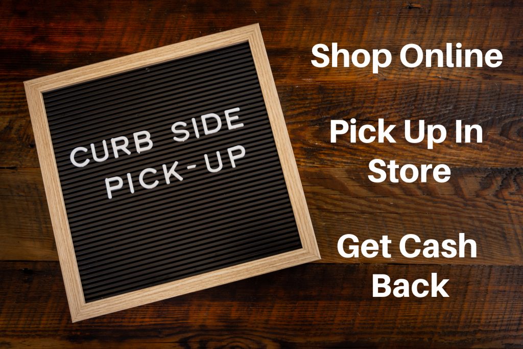 Cash Back for In Store Pick Up